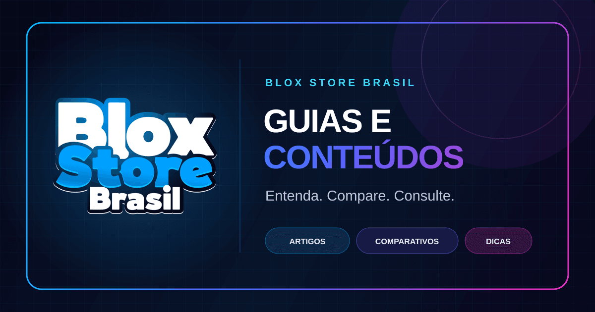 Blox Store Brasil — Guias e conteúdos